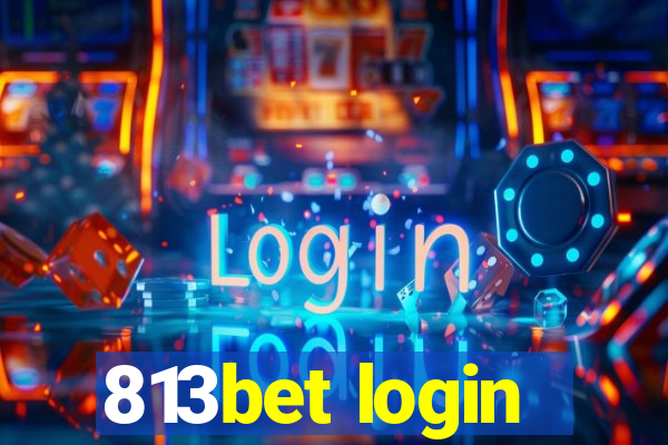 813bet login